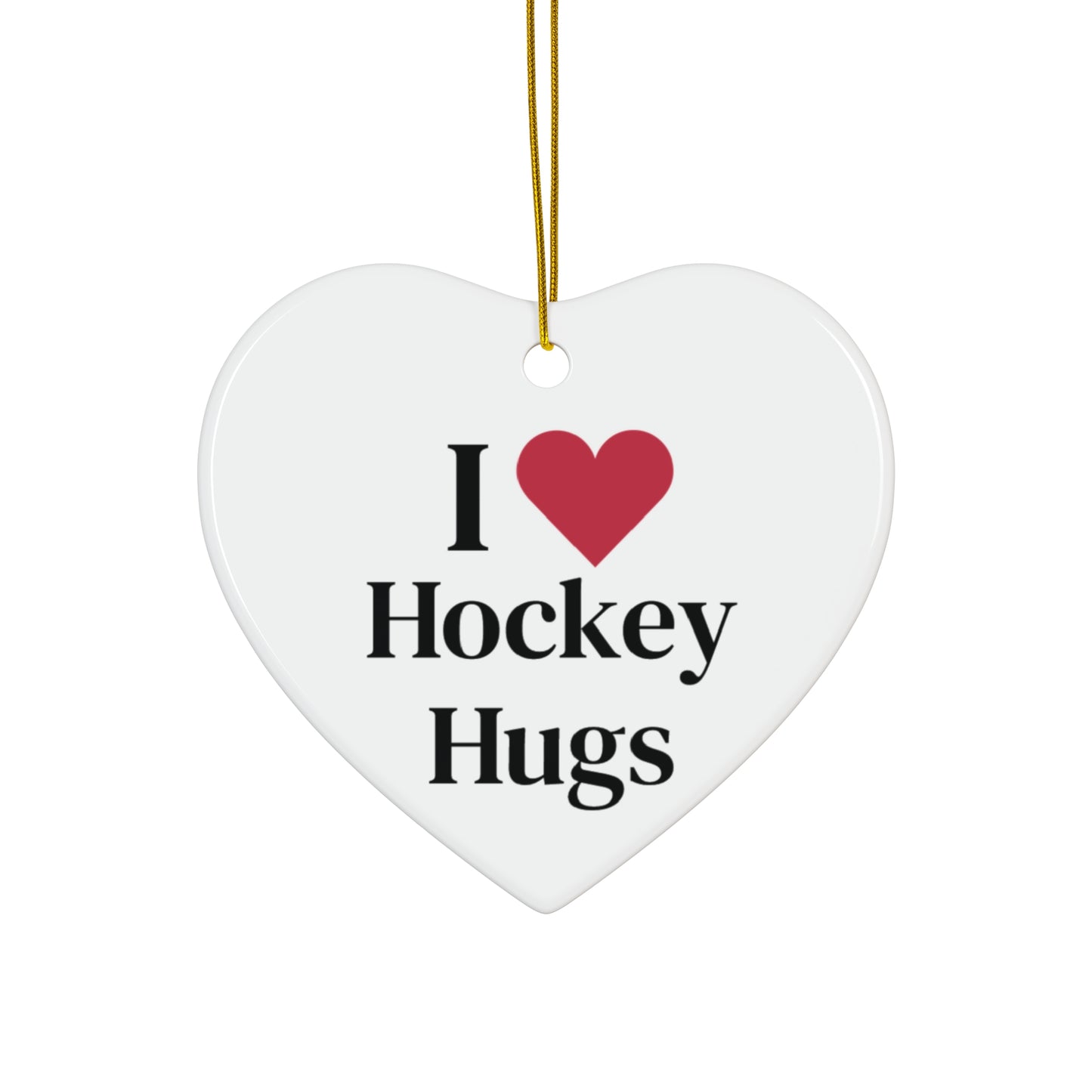 I Love Hockey Hugs Ornament